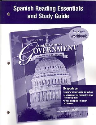 Book United States Government : Democracy In Action: Spanish Reading Essentials And Study Guide free