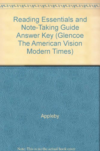 Book Reading Essentials and Note-Taking Guide Answer Key (Glencoe The American Vision Modern Times) free