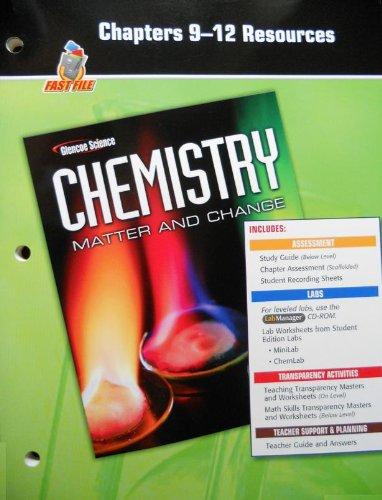 Book Chapters 9-12 Resources (Fast File, Glencoe Science, Chemistry, Matter and Change) free