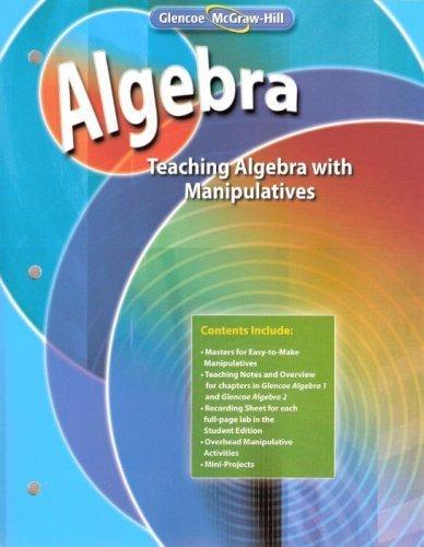 Book Glencoe Mcgraw-hill - Algebra - Teaching Algebra With Manipulatives (algebra 1 And Algebra 2) free