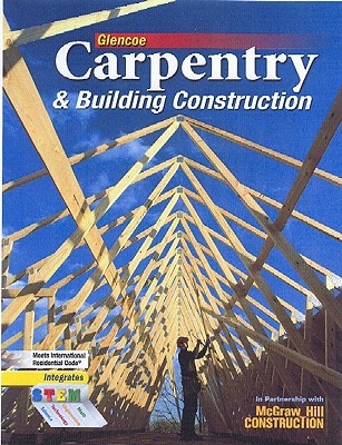 Book Carpentry & Building Construction Student Edition (CARPENTRY & BLDG CONSTRUCTION) free