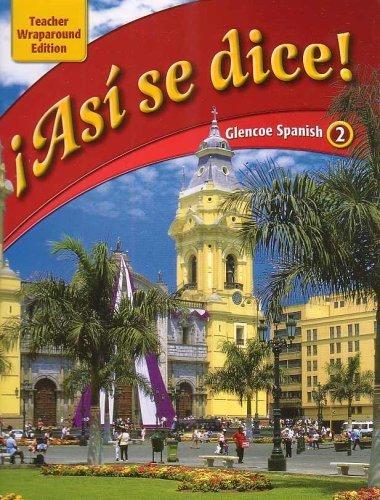 Book Asi se dice: Glencoe Spanish 2, Teacher Wraparound Edition free