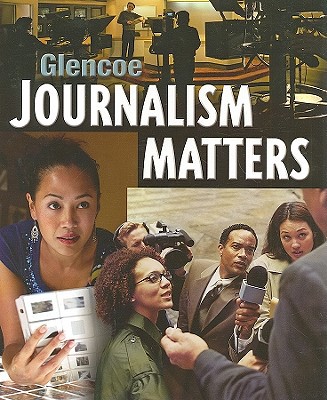 Book Glencoe Journalism Matters, Student Edition (NTC: JOURNALISM TODAY) free