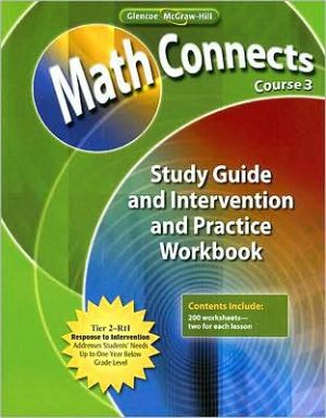 Book Math Connects: Concepts, Skills, and Problems Solving, Course 3, Study Guide and Intervention/Practice Workbook (MATH APPLIC & CONN CRSE) free