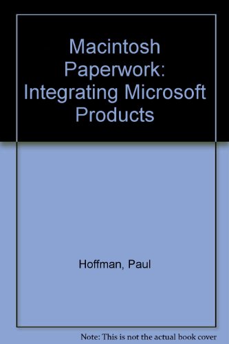 Book Macintosh Paperwork: Integrating Microsoft Products free