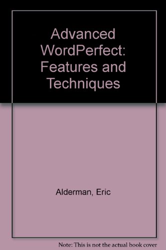 Book Advanced WordPerfect: Features & techniques : version 4.2 free