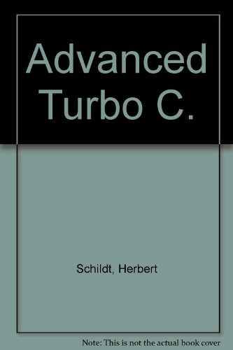 Book Advanced Turbo C (Borland-Osborne/McGraw-Hill Programming Series) free