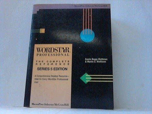 Book Wordstar Professional: The Complete Reference (series 5 Edition) free