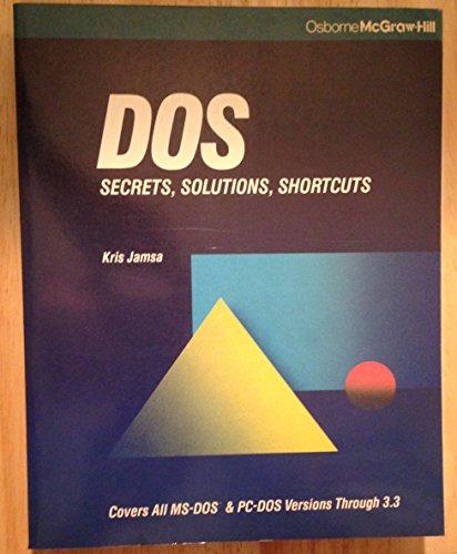 Book DOS: Secrets, Solutions, Shortcuts free