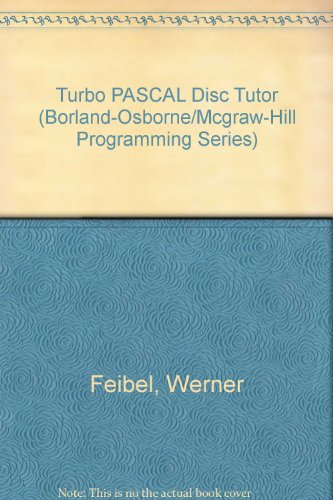Book Turbo Pascal Disktutor/Book and 2 Disk (Borland-Osborne/McGraw-Hill Programming Series) free