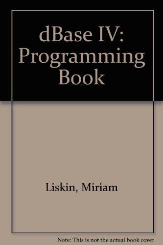 Book Liskin's Dbase Iv Programming Book/book And Disk free