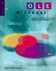 Book Ole Wizardry: Programming Ole Applications And Custom Controls Using Wizards free