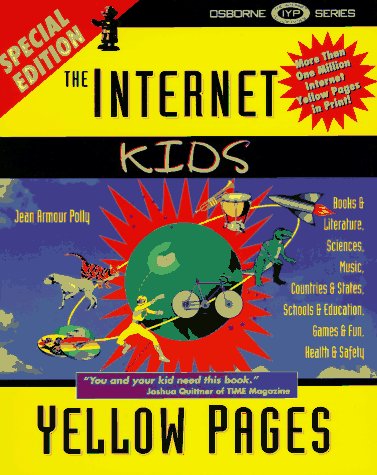 Book The Internet Kids Yellow Pages: Special Edition (1st ed) free