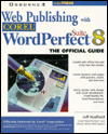 Book Web Publishing With Corel Wordperfect Suite 8: The Official Guide free