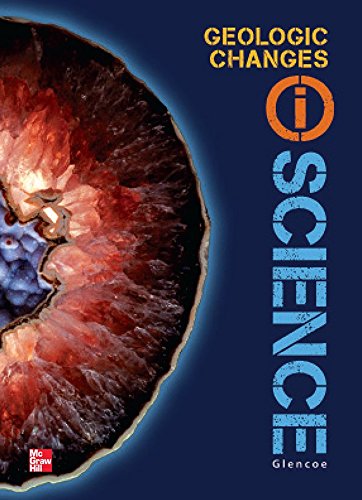 Book Glencoe Earth & Space iScience, Module B: Geological Changes, Grade 6, Student Edition (GLEN SCI: CHANGING SURFACE EAR) free