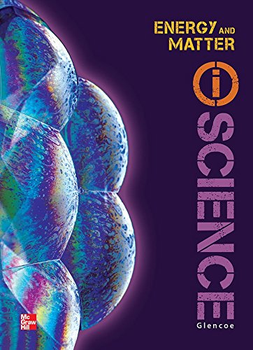 Book Glencoe Physical iScience Module L: Energy & Matter, Grade 8, Student Edition (GLEN SCI: MOTION, FORCES, ENER) free