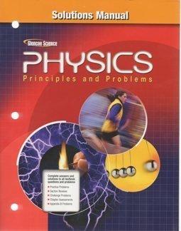Book 2009 Glencoe Physics Solution Manual (Principles and Problems) (Paperback) free