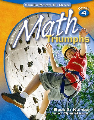 Book Math Triumphs, Grade 4, Student Study Guide, Book 2: Number And Operations (math Intrvention K-5 (triumphs)) free