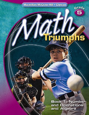 Book Math Triumphs, Grade 5, Student Study Guide, Book 1: Number and Operations and Algebra (MATH INTRVENTION K-5 (TRIUMPHS)) free