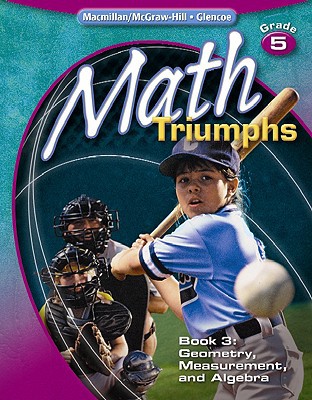 Book Math Triumphs, Grade 5, Student Study Guide, Book 3: Geometry, Measurement, and Algebra (MATH INTRVENTION K-5 (TRIUMPHS)) free