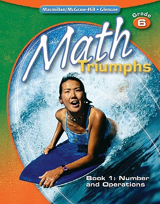 Book Math Triumphs, Grade 6, Student Study Guide, Book 1: Number and Operations (MATH INTERVENTION (K-5)) free