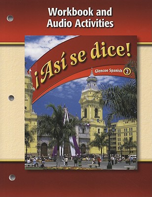 Book Asi Se Dice!, Volume 2: Workbook And Audio Activities (Glencoe Spanish) (Spanish Edition) free