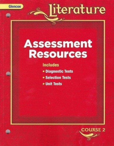 Book Glencoe Literature Assessment Resources (course 2) [2008] free