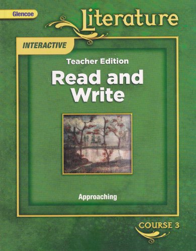 Book Glencoe Literature Interactive Teacher Edition: Read and Write, Approaching (Course 3) [2008] free