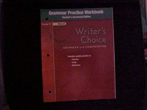 Book Grammar Practice Workbook Grade 12 Teacher's Annotated Edition Writer's Choice (Writer's Choice Grammar and Composition) free
