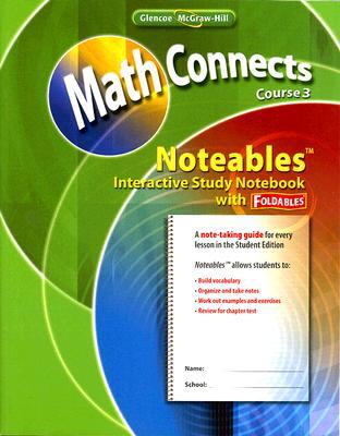 Book Math Connects: Concepts, Skills, and Problems Solving, Course 3, Noteables: Interactive Study Notebook with Foldables (MATH APPLIC & CONN CRSE) free