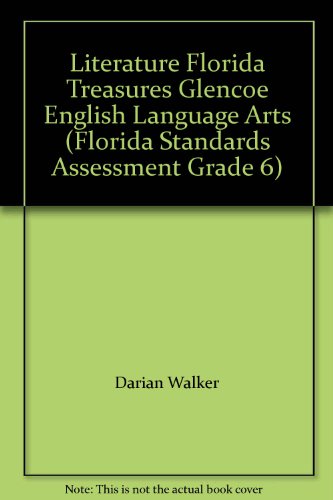 Book Literature Florida Treasures Glencoe English Language Arts (Florida Standards Assessment Grade 6) free