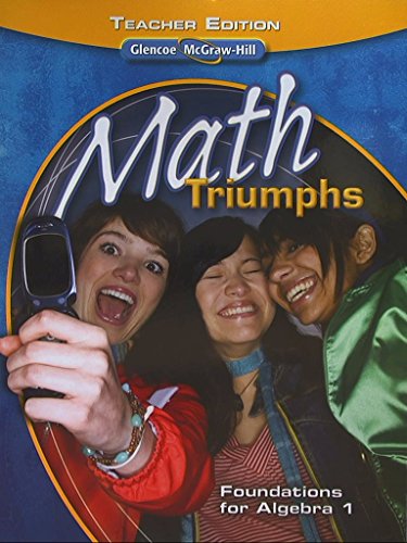 Book Glencoe McGRAW-Hill: Math Triumphs, Foundations for Algebra 1. Teacher Edition. 9780078908477, 0078908477. free