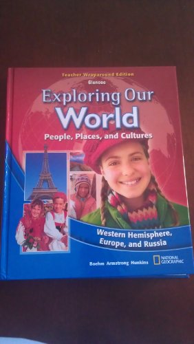 Book Exploring Our World People Places and Cultures Western Hemisphere Europe, and Russia Teacher Wraparound Edition free