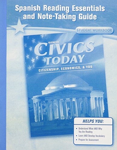 Book Civics Today: Citizenship, Economics, & You, Spanish Reading Essentials And Note-taking Guide Workbook (civics Today: Citzshp Econ You) (spanish Edition) free