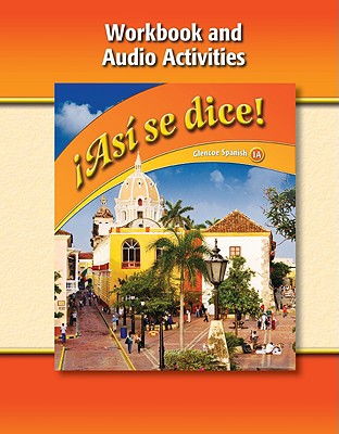 Book ¡Así se dice! Level 1A, Workbook and Audio Activities (GLENCOE SPANISH) (Spanish Edition) free