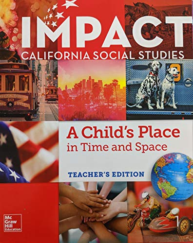 Book IMPACT California Social Studies: A Child's Place in Time and Space, Grade 1, Teacher's Edition, 9780078993633, 0078993636 free