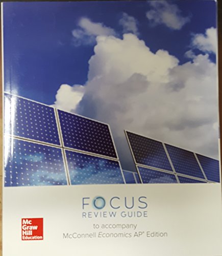 Book Focus Review Guide to accompany McConnell Economics AP Edition, 9780079002600, 0079002609, 2018 free