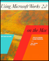 Book Using Microsoft Works 2.0 on the Mac free