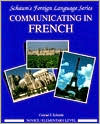 Book Communicating In French: Book/Audio Cassette Package: Novice Level/Elementary free