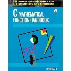 Book C Mathematical Function Handbook (Programming Tools for Engineers and Scientists) free