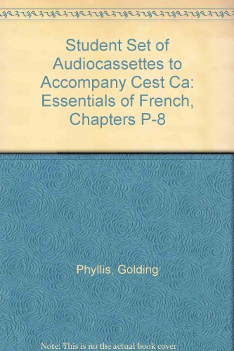 Book Student Set of Audiocassettes to Accompany Cest Ca: Essentials of French, Chapters P-8 free