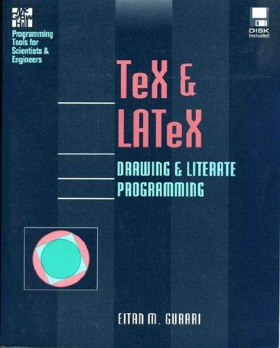 Book Tex and Latex: Drawing and Literate Programming/Book and Disk (McGraw-Hill Programming Tools for Scientists & Engineers) free