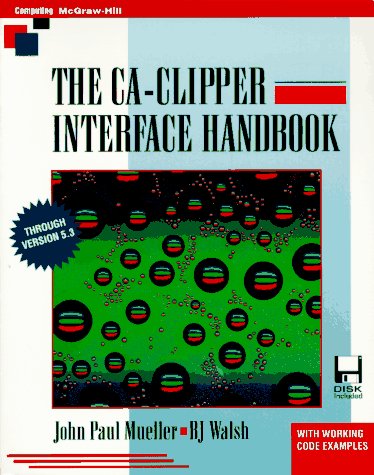 Book The Ca-clipper Interface Handbook free