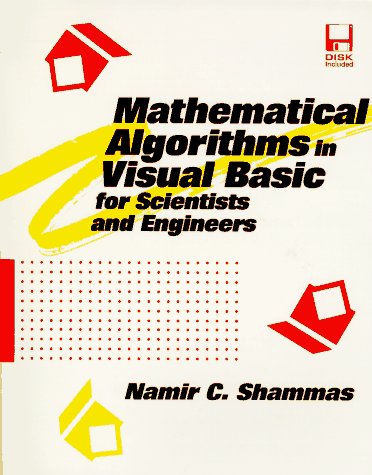 Book Mathematical Algorithms in Visual Basic for Scientists & Engineers (Programming Tools for Scientists & Engineers) free