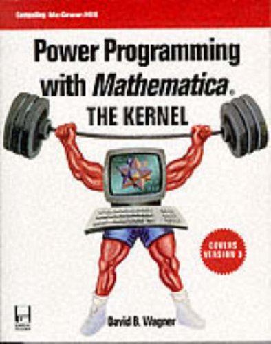 Book Power Programming With Mathematica: The Kernel (Programming Tools for Scientists & Engineers) free