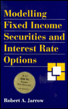 Book Modelling Fixed Income Securities and Interest Rate Options (McGraw-Hill Finance Guide Series) free