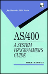Book As/400: A Systems Programmers Guide (j Ranade Ibm Series) free