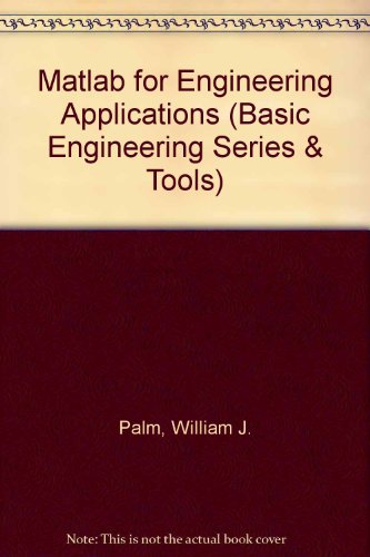 Book Matlab For Engineering Applications (basic Engineering Series & Tools) free