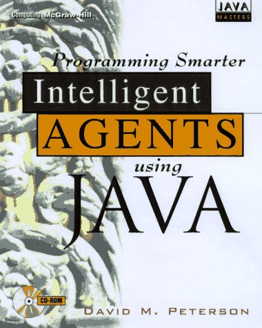 Book Developing Smarter Intelligent Agents Using Java (java Masters Series) free