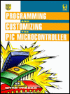 Book Programming and Customizing the Pic Microcontroller free